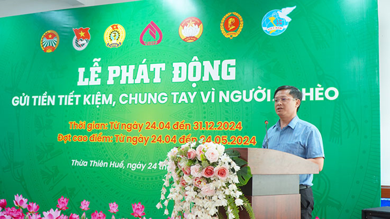 Phát động gửi tiền tiết kiệm, chung tay vì người nghèo tại Thừa Thiên Huế