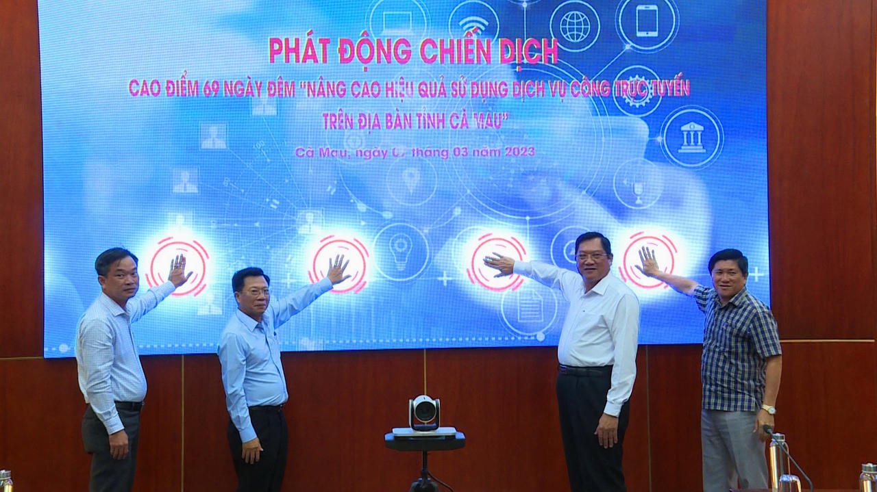 Chiến dịch 69 ngày đêm nâng cao hiệu quả sử dụng dịch vụ công trực tuyến tại Cà Mau