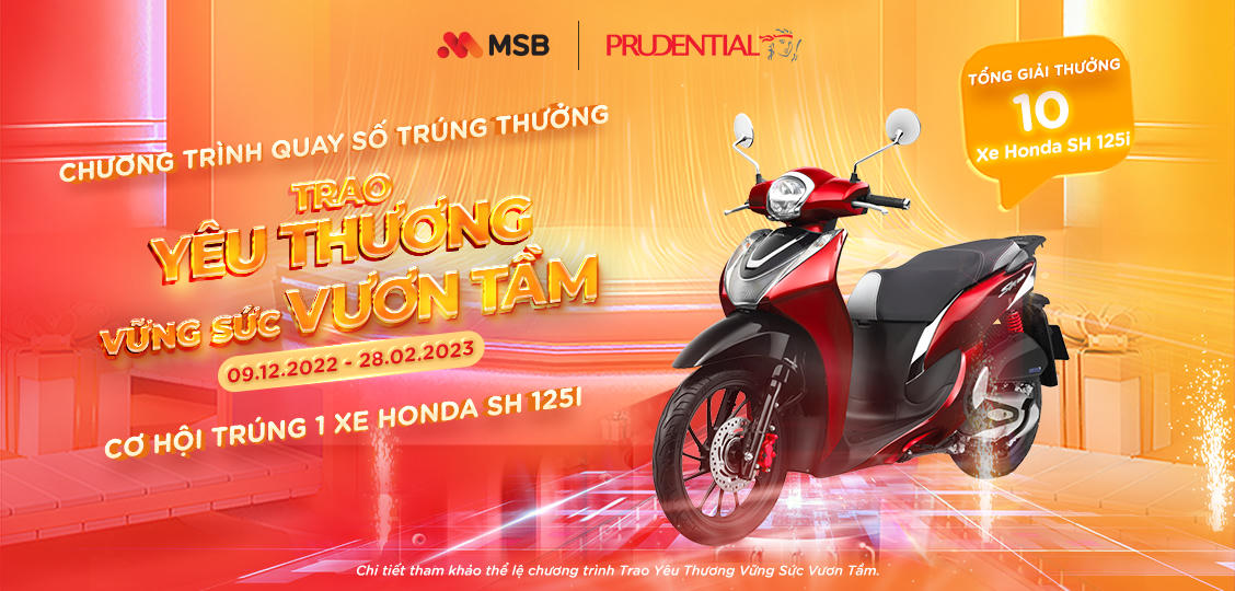 MSB cùng Prudential Việt Nam triển khai chương trình khuyến mại hấp dẫn “Trao Yêu Thương – Vững Sức Vươn Tầm”
