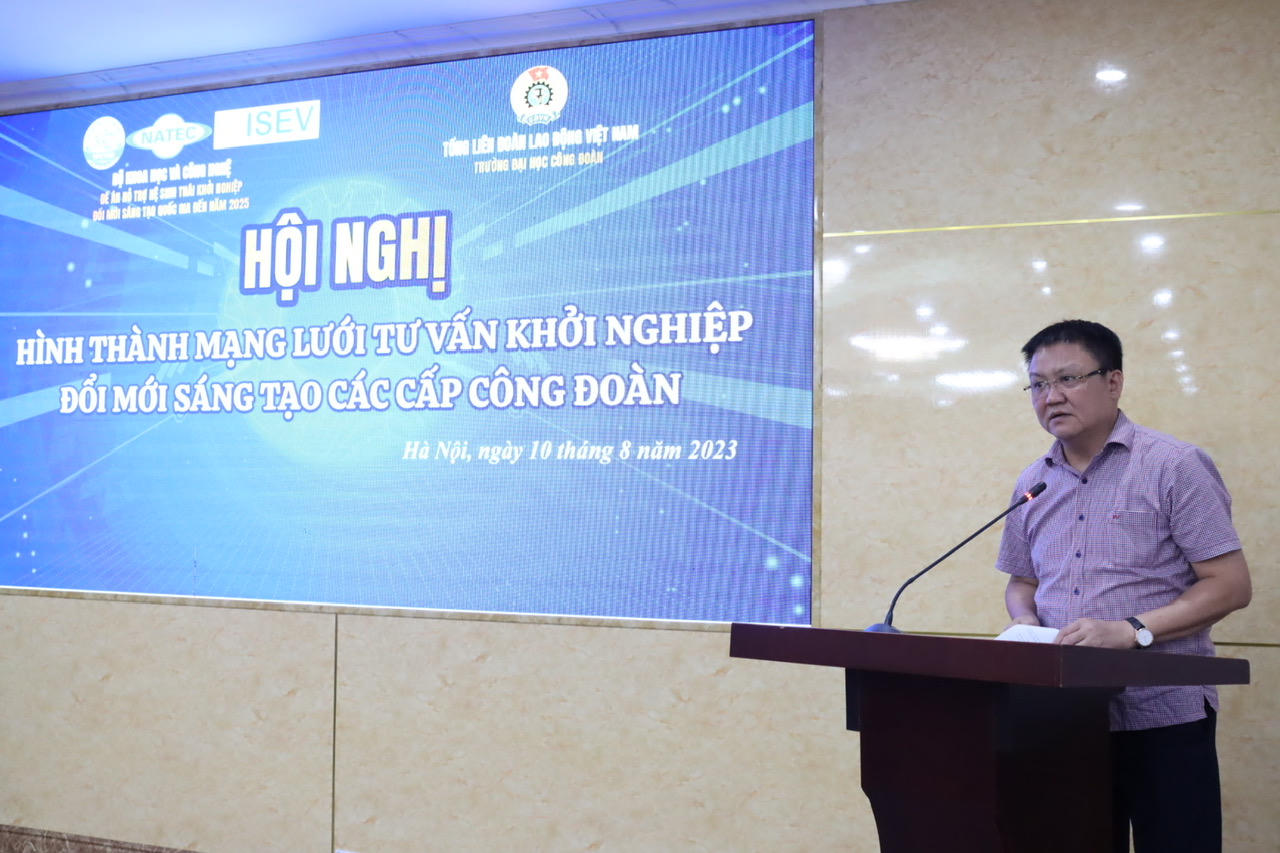 Hội nghị Hình thành mạng lưới tư vấn khởi nghiệp, đổi mới sáng tạo các cấp công đoàn. 