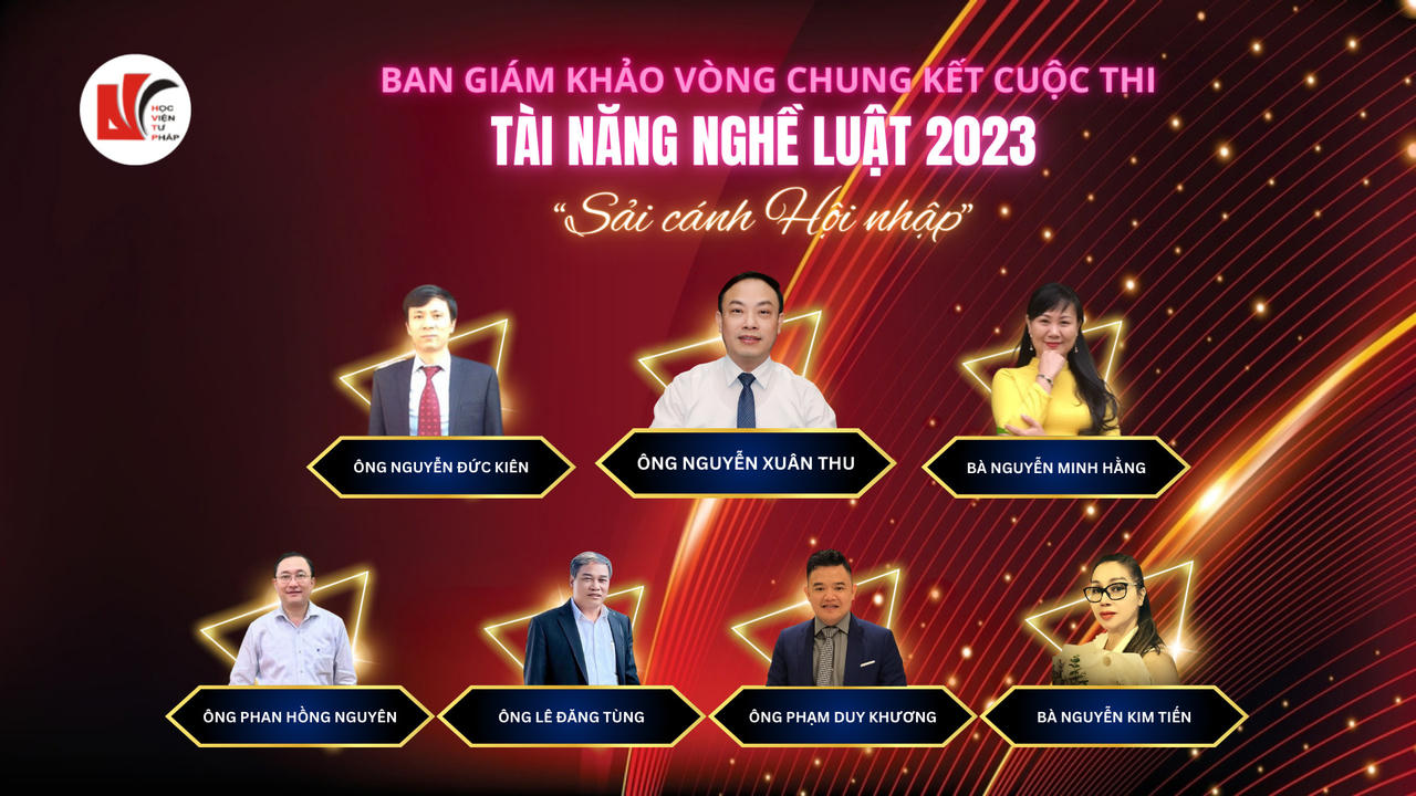 Chung kết cuộc thi Tài năng nghề luật 2023 với chủ đề “Sải cánh hội nhập”