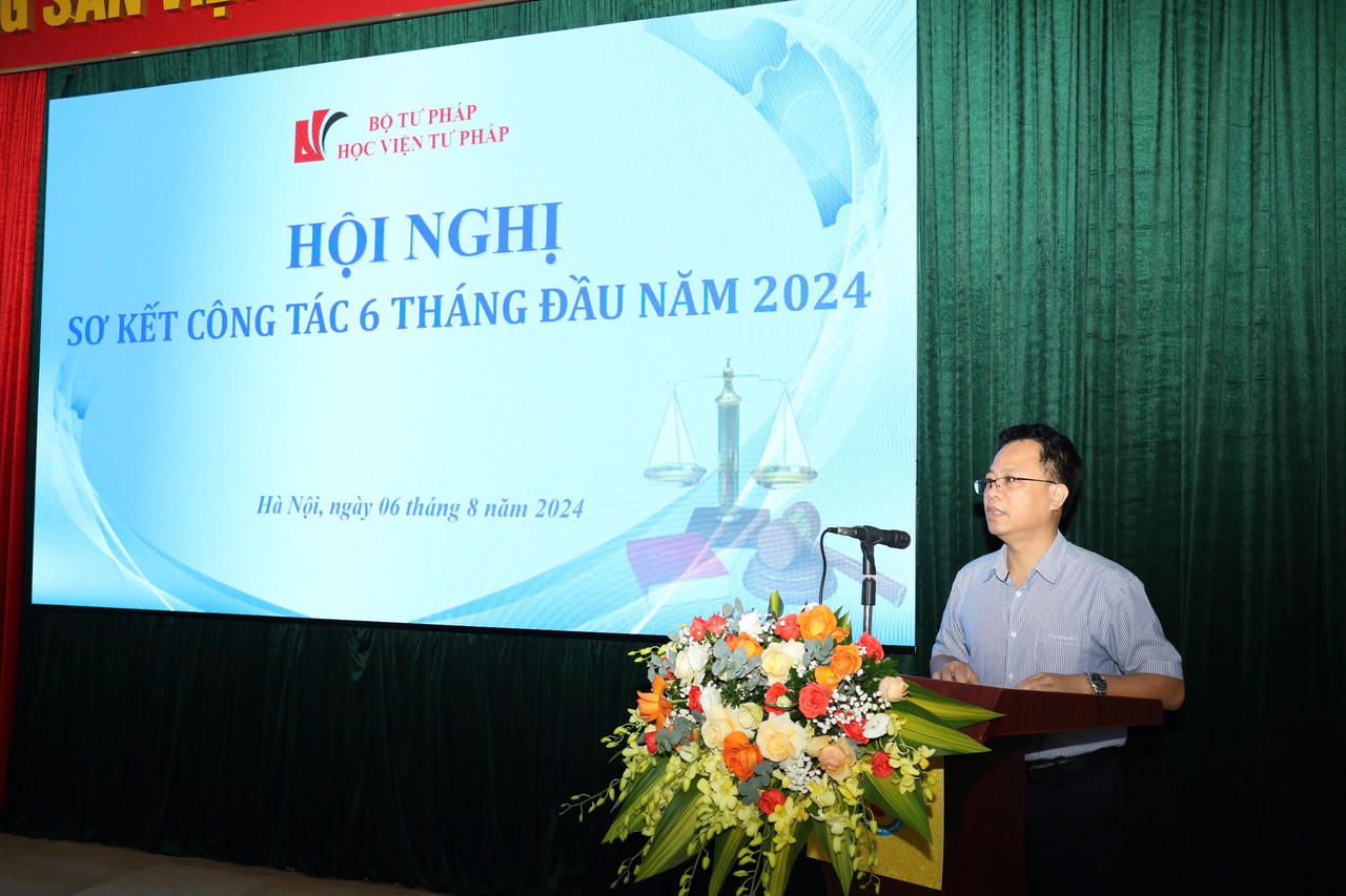 Học viện Tư pháp Sơ kết công tác 6 tháng đầu năm 2024