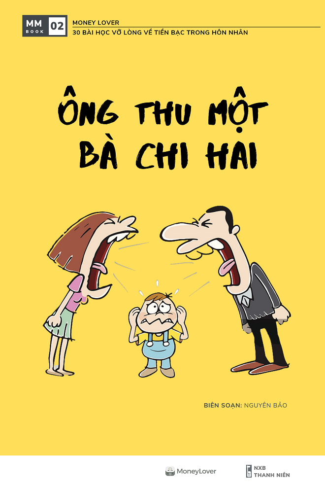 Ông thu một - Bà chi hai: 30 Bài học vỡ lòng về tiền bạc trong hôn nhân