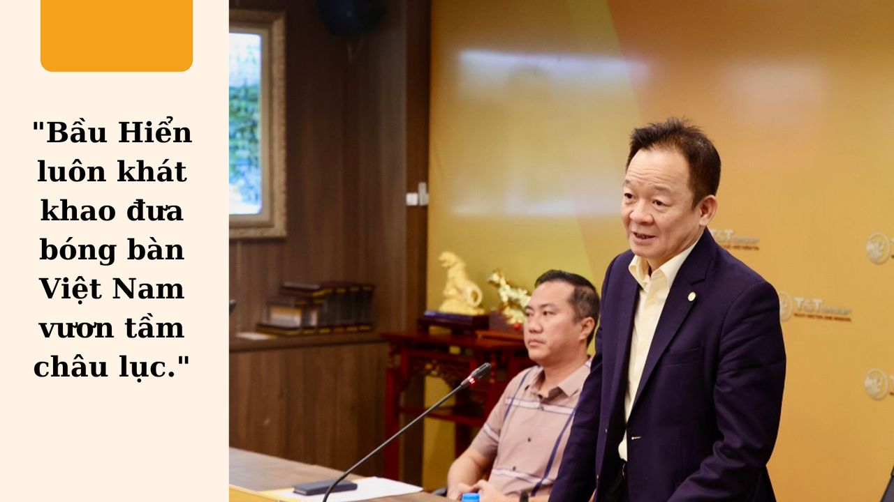 Bầu Hiển và khát vọng đưa bóng bàn Việt Nam vươn tầm châu lục