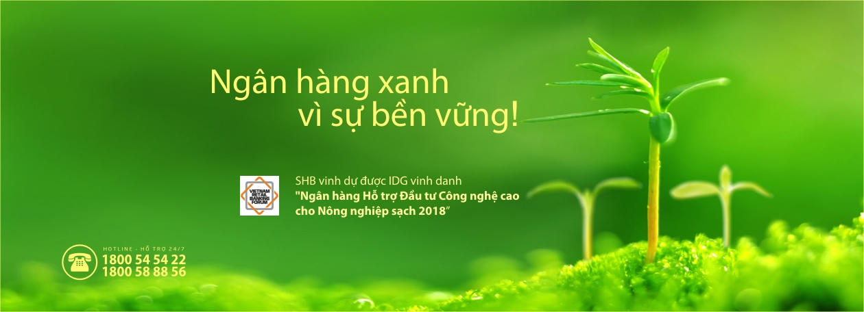 Hướng đến mục tiêu phát triển bền vững, SHB được vinh danh là Ngân hàng hỗ trợ đầu tư công nghệ cao cho nông nghiệp sạch