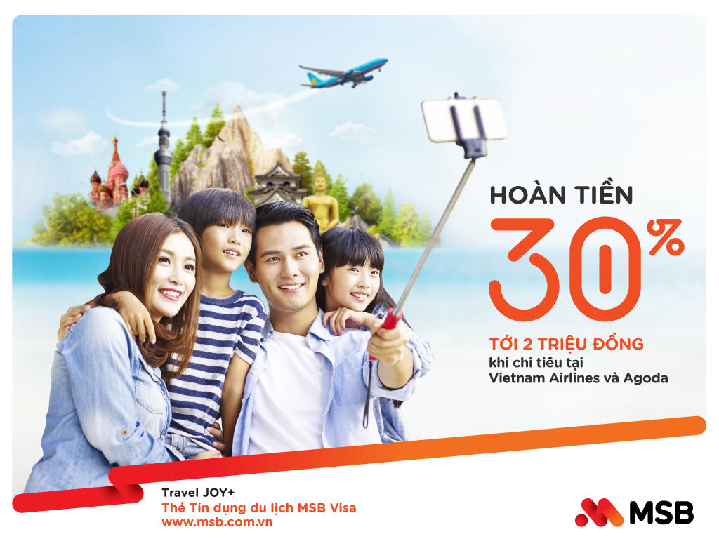 Du lịch mùa cao điểm siêu tiết kiệm với ưu đãi hoàn tiền “khủng” từ MSB