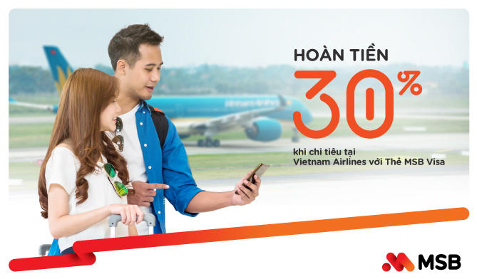 Du lịch mùa cao điểm siêu tiết kiệm với ưu đãi hoàn tiền “khủng” từ MSB