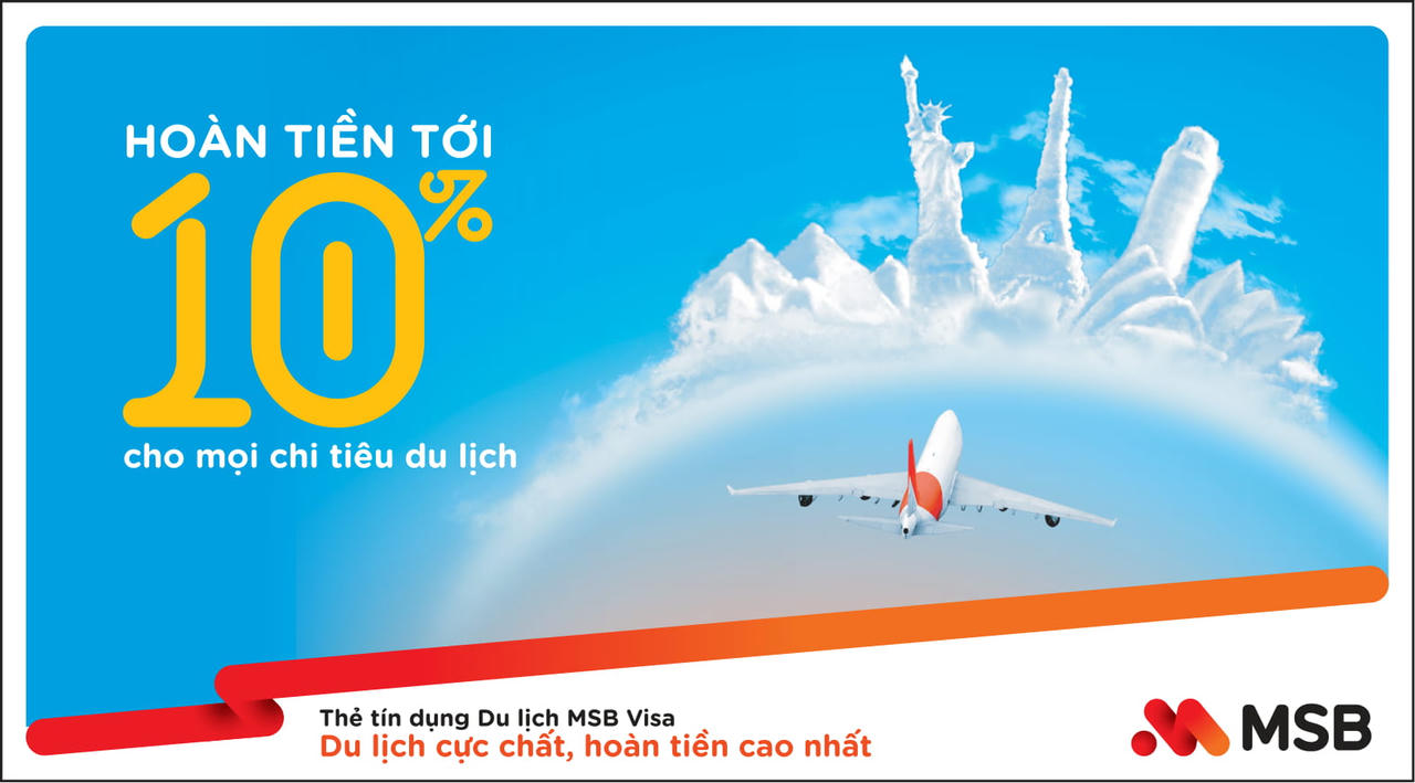 Tận hưởng mùa lễ hội với ưu đãi hoàn tiền tới 1 triệu đồng từ MSB 