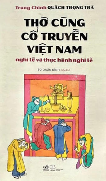 'Thờ cúng cổ truyền Việt Nam - Nghi lễ và thực hành nghi lễ': Hành trình giải nghĩa hai chữ 'tổ tiên'