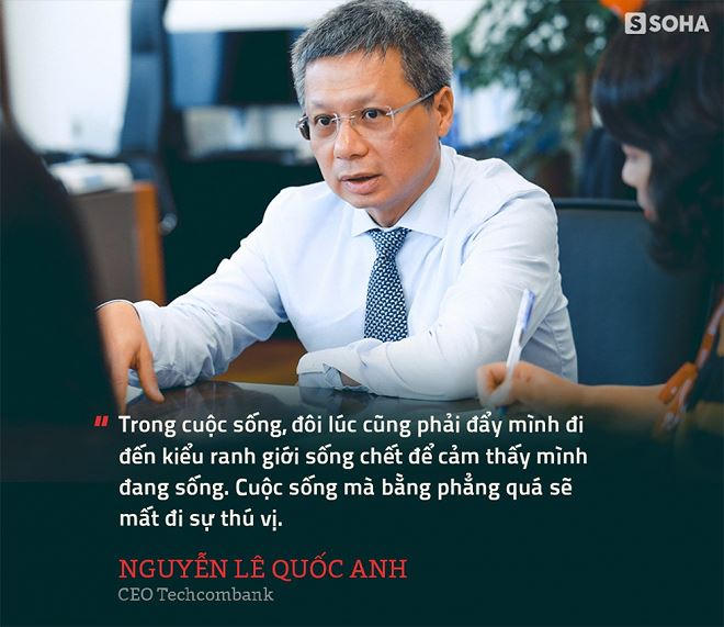 CEO Techcombank: “Cuộc sống mà bằng phẳng quá thì không còn gì thú vị” 