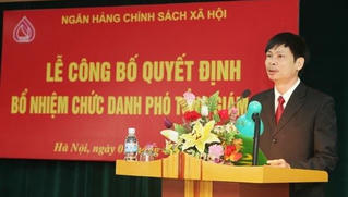 Thủ tướng bổ nhiệm nhân sự mới tại Ngân hàng Chính sách xã hội