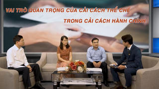 Tiếp tục tập trung cải cách thể chế để tăng cường cải cách hành chính 