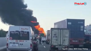 Xe bồn chở dầu bốc cháy dữ dội trên cao tốc Hà Nội - Hải Phòng
