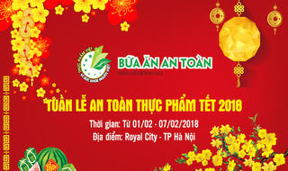 Tuần lễ An toàn thực phẩm Tết 2018 hướng người dân có bữa ăn sạch
