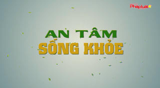 An Tâm Sống Khỏe: Viêm loét dạ dày - tại sao hay tái phát?