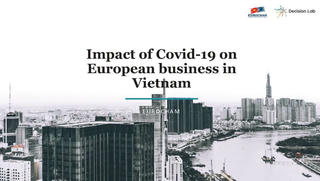 Doanh nghiệp châu Âu đánh giá tích cực hơn về môi trường đầu tư, thương mại của Việt Nam hậu Covid-19