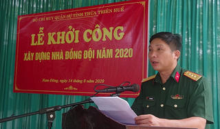Bộ CHQS tỉnh Thừa Thiên Huế khởi công xây dựng “Nhà đồng đội”