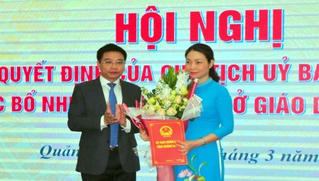 Bổ nhiệm Giám đốc Sở Giáo dục và Đào tạo tỉnh Quảng Ninh