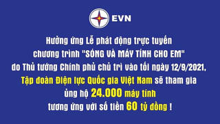 Tập đoàn điện lực Việt Nam ủng hộ 24.000 máy tính cho trẻ em