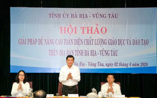 Bà Rịa – Vũng Tàu: Tổ chức Hội thảo Giải pháp nâng cao toàn diện chất lượng GD-ĐT