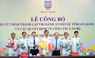 An Giang công bố quyết định thành lập Thi hành án dân sự tỉnh và bổ nhiệm cán bộ lãnh đạo