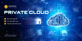 Private Cloud: An toàn dữ liệu – tăng tốc chuyển đổi số