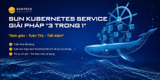 Sun Kubernetes Service: Hạ tầng lý tưởng cho phát triển ứng dụng AI/ML