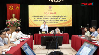 Luật Phổ biến, giáo dục pháp luật năm 2012: Cần hoàn thiện để phù hợp thực tiễn

