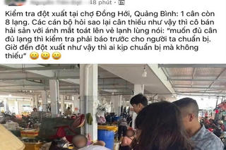 Xác minh thông tin ‘1 cân còn 8 lạng’ ở chợ Đồng Hới 