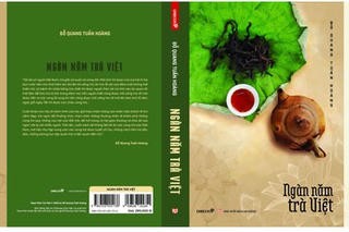 "Ngàn năm trà Việt" - từ mê trà đến kể chuyện trà