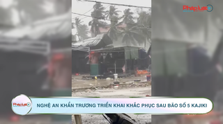 Nghệ An khẩn trương khắc phục thiệt hại sau bão số 5 Kajiki 