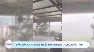 Bão số 5 Kajiki gây thiệt hại nghiêm trọng ở Hà Tĩnh
