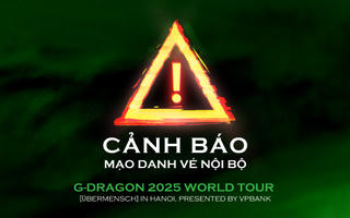 VPBank cảnh báo tình trạng lừa đảo liên quan đến vé concert G-DRAGON 2025 tại Hà Nội