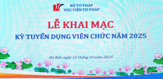 Học viện Tư pháp: Khai mạc Kỳ tuyển dụng viên chức năm 2025