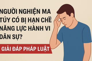 Người nghiện ma túy có bị hạn chế năng lực hành vi dân sự?