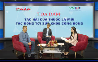 Tọa đàm 'Tác hại của thuốc lá mới - Tác động tới sức khoẻ cộng đồng'