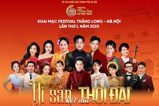 Festival Thăng Long - Hà Nội 2025: Di sản ngàn năm vọng khúc thời đại