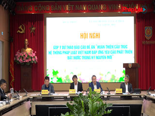 Góp ý Đề án Hoàn thiện cấu trúc hệ thống pháp luật Việt Nam đáp ứng yêu cầu phát triển đất nước trong kỷ nguyên mới