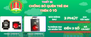 Lắp đặt thiết bị cảnh báo quên trẻ em trên xe đưa đón học sinh: Cần cảnh giác hàng trôi nổi