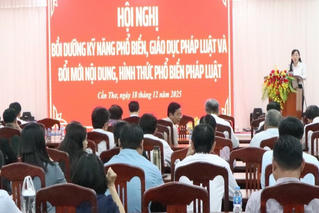 Cần Thơ bồi dưỡng kỹ năng và đổi mới nội dung, hình thức phổ biến pháp luật