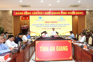 Hội thảo phát triển An Giang thành Trung tâm kinh tế biển quốc gia