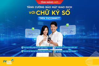 PVcomBank tiên phong triển khai giải pháp chữ ký số cho khách hàng 
