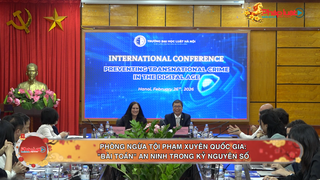 Phòng ngừa tội phạm xuyên quốc gia: "Bài toán" an ninh trong kỷ nguyên số