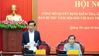 Bộ Chính trị công bố quyết định kiểm tra, giám sát Ban Thường vụ Tỉnh ủy Quảng Trị