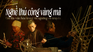 Nghề thủ công vàng mã: Giữ lửa văn hóa trong tín ngưỡng cổ truyền