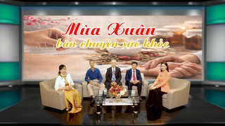 Mùa Xuân bàn chuyện sức khoẻ 