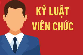 Đề xuất 4 mức kỷ luật viên chức, có thể giảm nhẹ nếu tự nhận lỗi