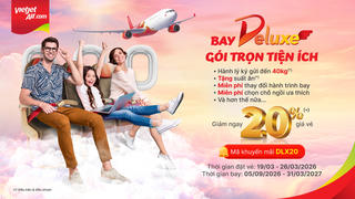 Bay cùng Vietjet: Triệu vé Eco từ 0 đồng, vé Deluxe giảm tới 20%