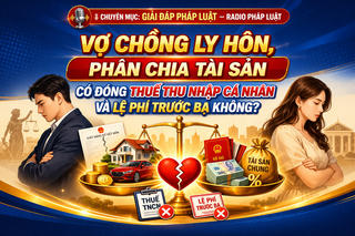Vợ chồng ly hôn, phân chia tài sản có đóng thuế thu nhập cá nhân và lệ phí trước bạ không?