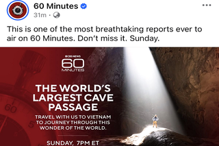 Sơn Đoòng lên sóng “60 Minutes”: Cơ hội vàng đưa kỳ quan Việt Nam ra thế giới